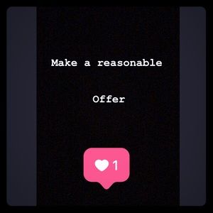 Make me a reasonable offer 💕